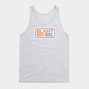 Slant Six - Power for the Road and Track Tank Top